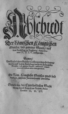 Der Augsburger Religionsfrieden; eine Wende für die Glaubensfreiheit im Heiligen Römischen Reich